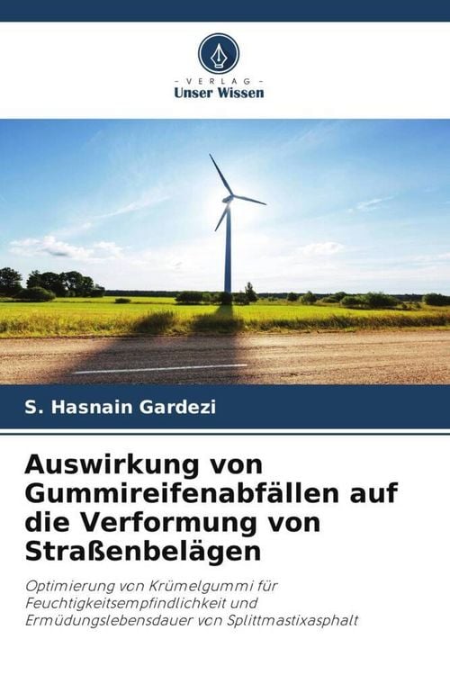 Produktbild: Auswirkung von Gummireifenabf&auml;llen auf die Verformung von Stra&szlig;enbel&auml;gen