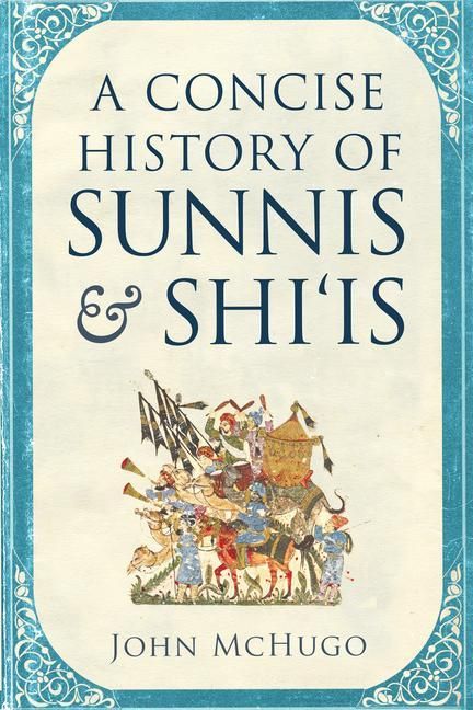 Produktbild: A Concise History of Sunnis and Shi'is