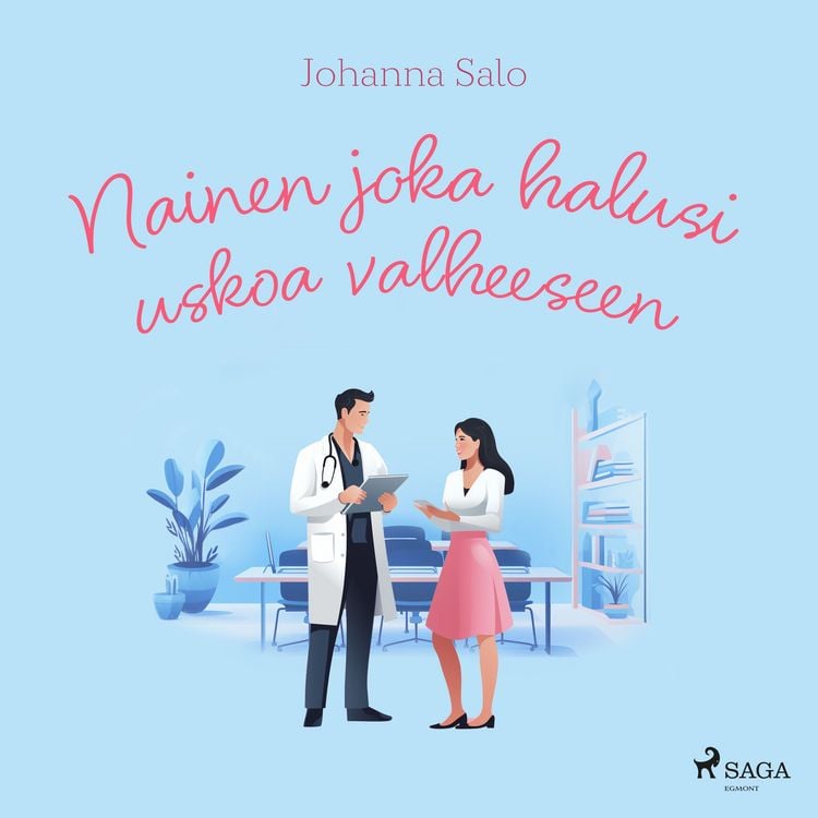 Produktbild: Nainen joka halusi uskoa valheeseen
