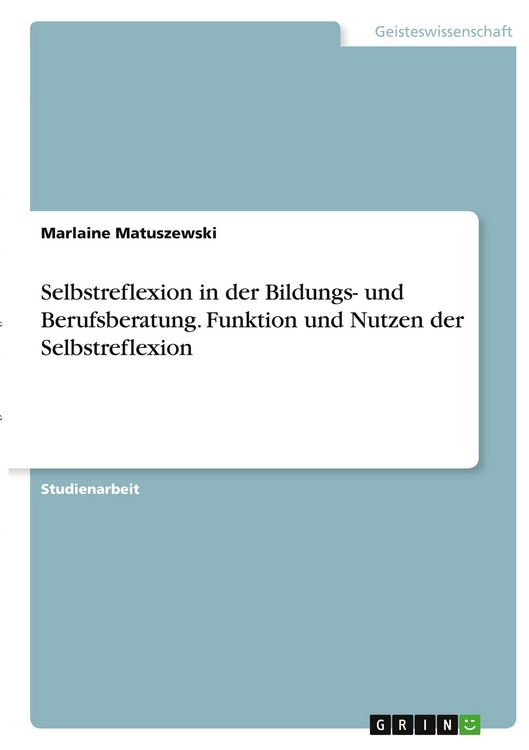 Produktbild: Selbstreflexion in der Bildungs- und Berufsberatung. Funktion und Nutzen der Selbstreflexion