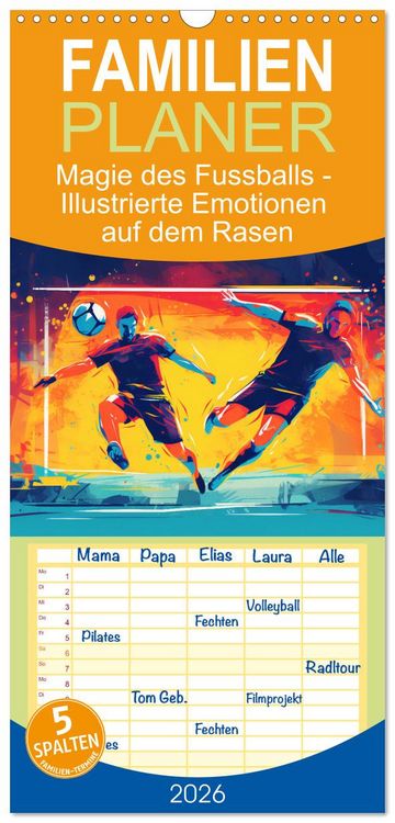 Produktbild: Familienplaner 2026 - Magie des Fussballs - Illustrierte Emotionen auf dem Rasen mit 5 Spalten (Wandkalender, 21 x 45 cm) CALVENDO