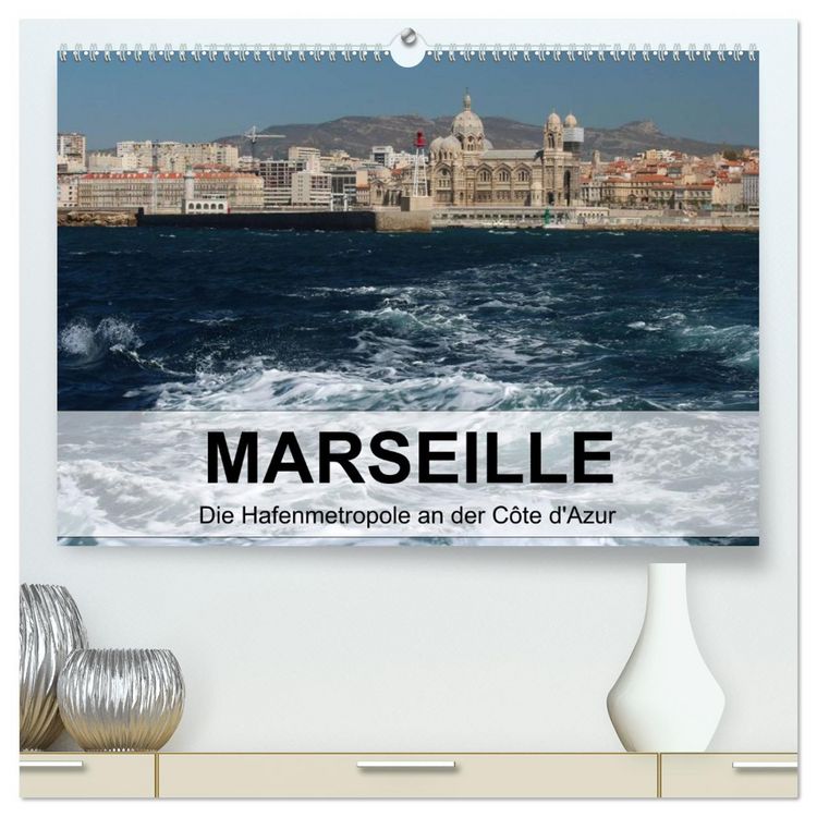 Produktbild: MARSEILLE - Die Hafenmetropole an der C&ocirc;te d'Azur (hochwertiger Premium Wandkalender 2026 DIN A2 quer), Kunstdruck in Hochglanz