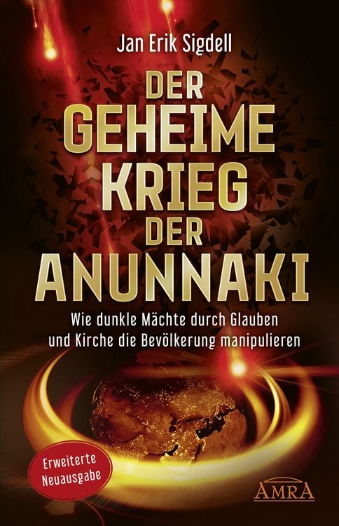 Produktbild: Der Geheime Krieg der Anunnaki (Erweiterte Neuausgabe)