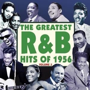 Produktbild: The Greatest R&B Hits of 1956 Vol. 2