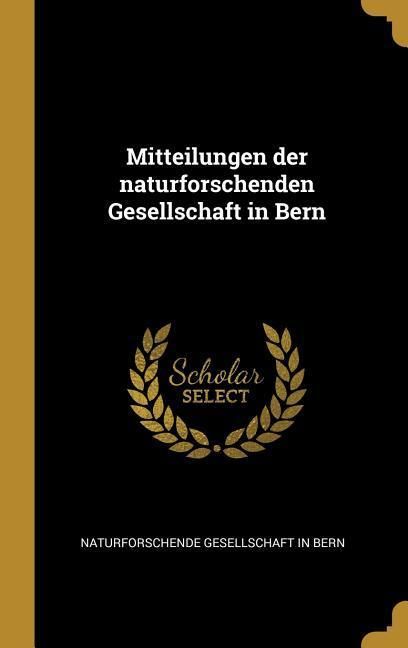 Produktbild: Mitteilungen Der Naturforschenden Gesellschaft in Bern