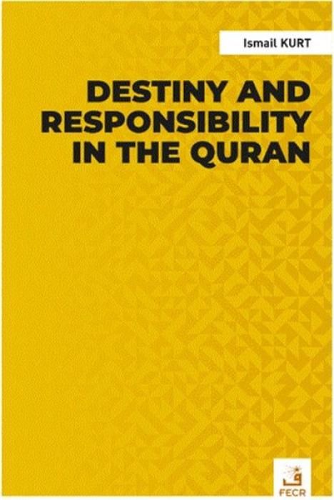 Produktbild: Destiny and Responsibility in the Quran