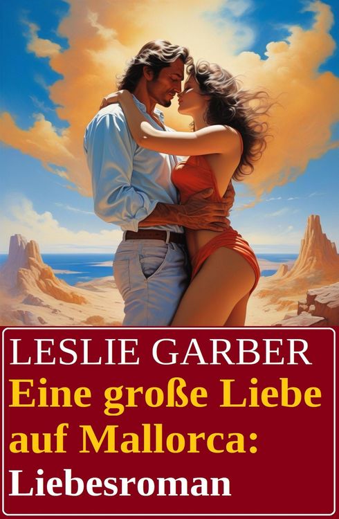 Produktbild: Eine gro&szlig;e Liebe auf Mallorca: Liebesroman