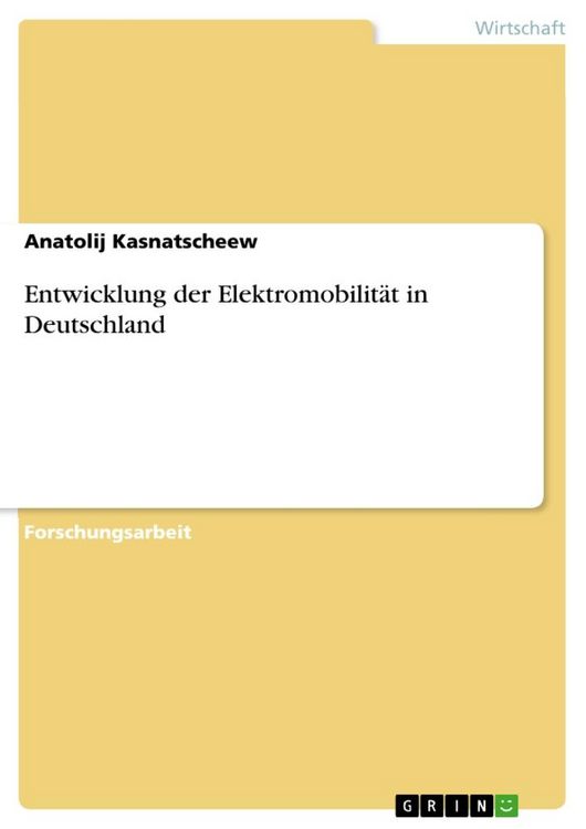 Produktbild: Entwicklung der Elektromobilit&auml;t in Deutschland
