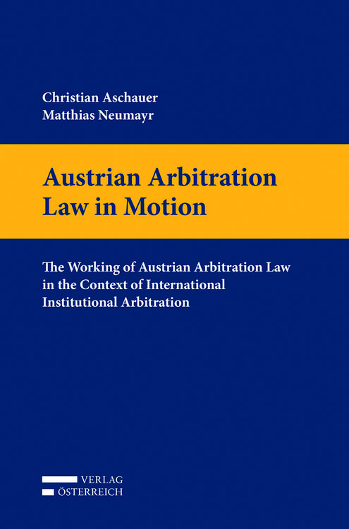 Produktbild: Austrian Arbitration Law in Motion