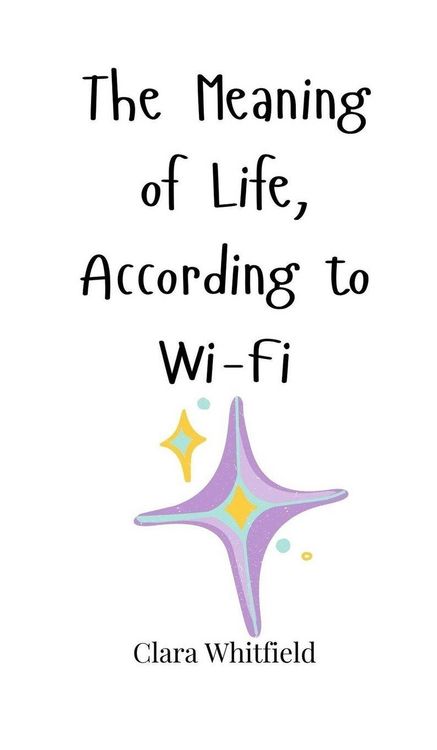 Produktbild: The Meaning of Life, According to Wi-Fi