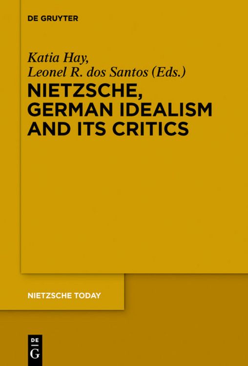 Produktbild: Nietzsche, German Idealism and Its Critics