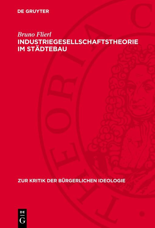 Produktbild: Industriegesellschaftstheorie im St&auml;dtebau