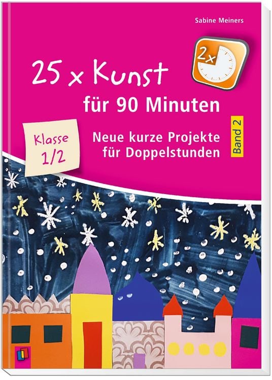 Produktbild: 25 x Kunst f&uuml;r 90 Minuten - Band 2 &ndash; Klasse 1/2