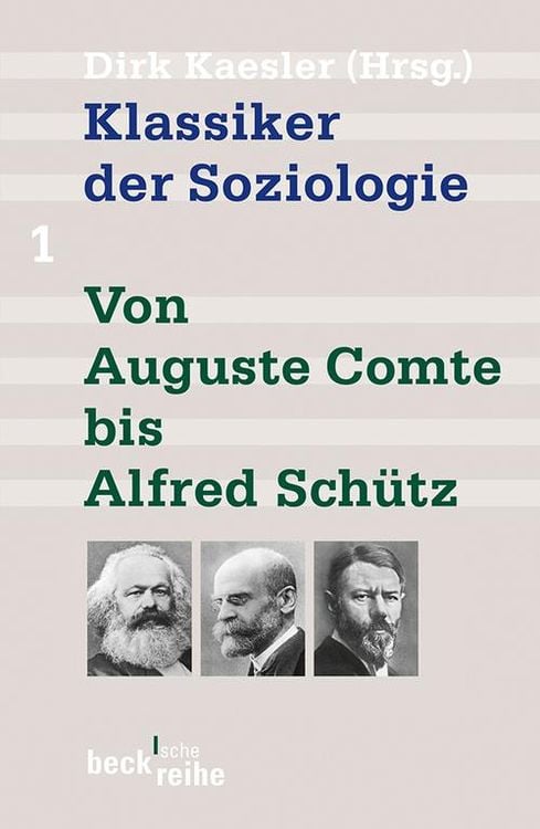 Produktbild: Klassiker der Soziologie Bd. 1: Von Auguste Comte bis Alfred Sch&uuml;tz