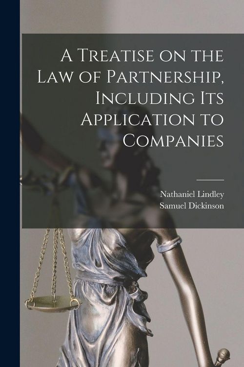 Produktbild: A Treatise on the Law of Partnership, Including its Application to Companies