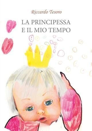 Produktbild: La principessa e il mio tempo