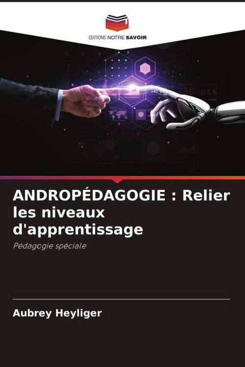 Produktbild: ANDROP&Eacute;DAGOGIE : Relier les niveaux d'apprentissage
