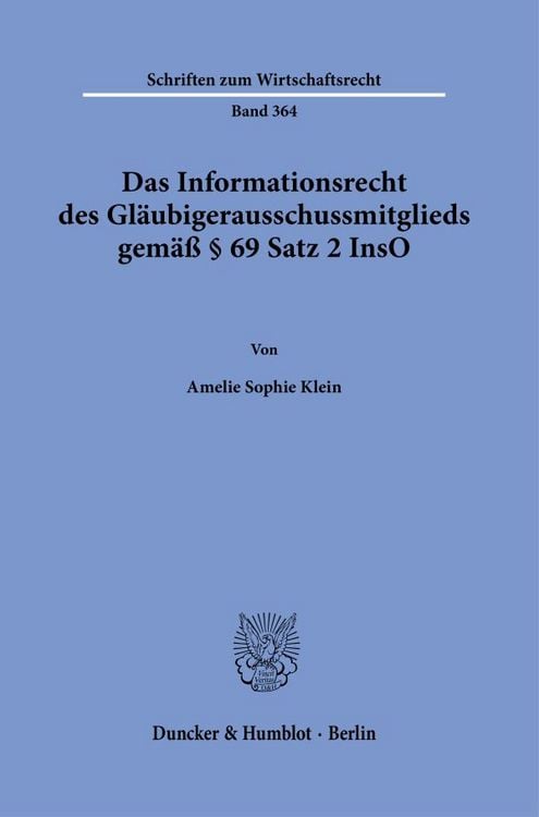 Produktbild: Das Informationsrecht des Gläubigerausschussmitglieds gemäß § 69 Satz 2 InsO