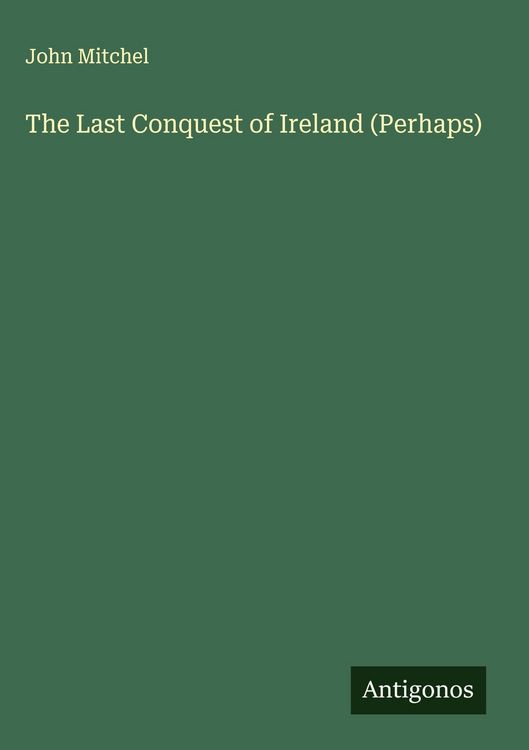 Produktbild: The Last Conquest of Ireland (Perhaps)