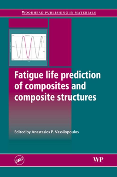 Produktbild: Fatigue Life Prediction of Composites and Composite Structures