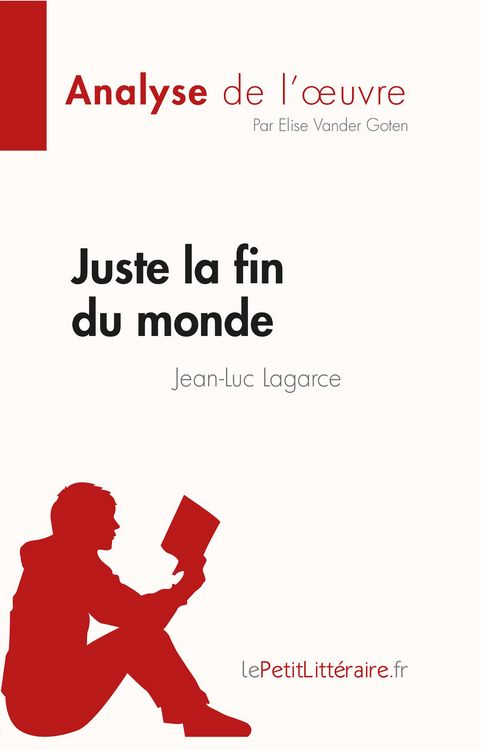 Produktbild: Juste la fin du monde de Jean-Luc Lagarce (Fiche de lecture)