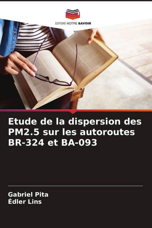 Produktbild: Etude de la dispersion des PM2.5 sur les autoroutes BR-324 et BA-093