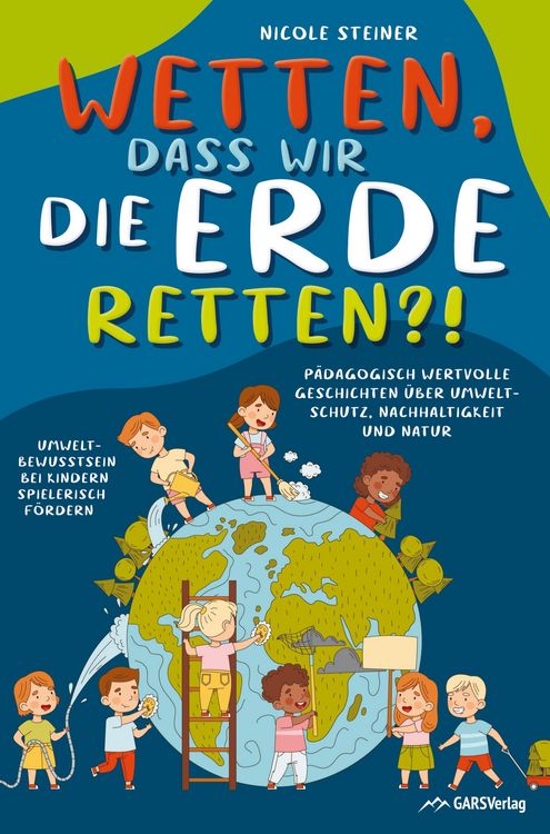 Produktbild: Wetten, dass wir die Erde retten?!