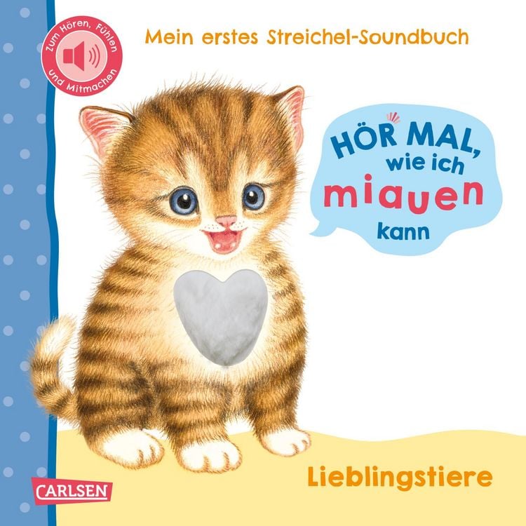 Produktbild: H&ouml;r mal, wie ich miauen kann (Mein erstes Streichel-Soundbuch 2)