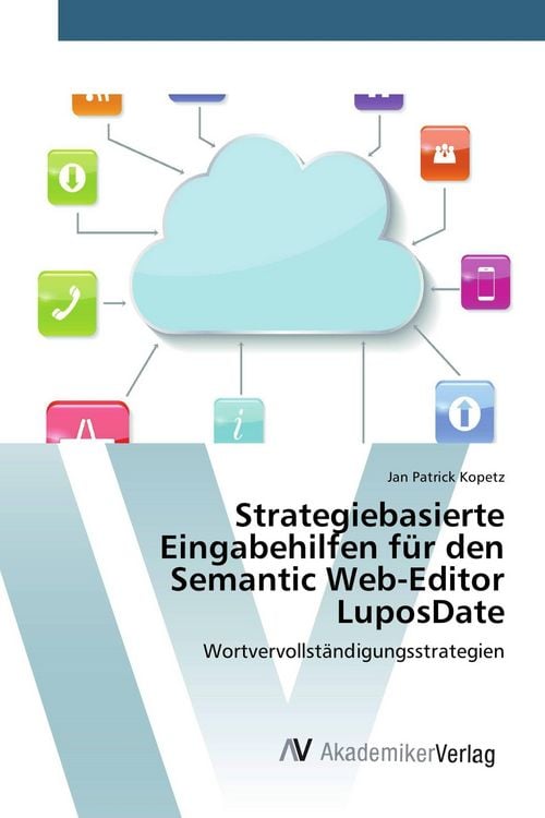 Produktbild: Strategiebasierte Eingabehilfen f&uuml;r den Semantic Web-Editor LuposDate