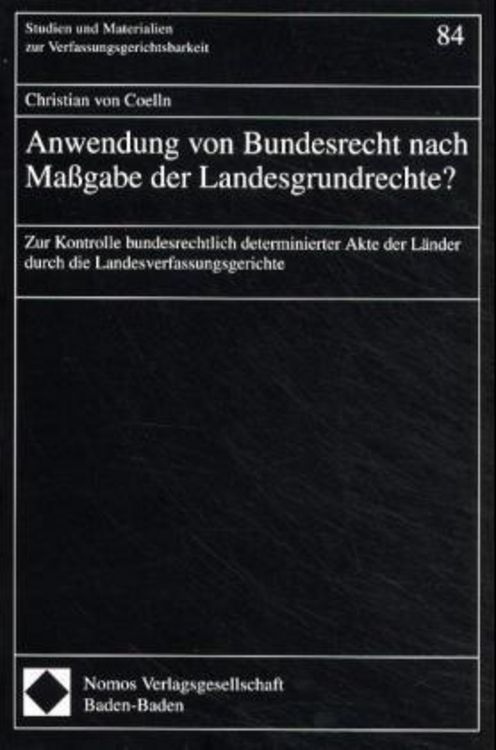 Produktbild: Anwendung von Bundesrecht nach Ma&szlig;gabe der Landesgrundrechte?