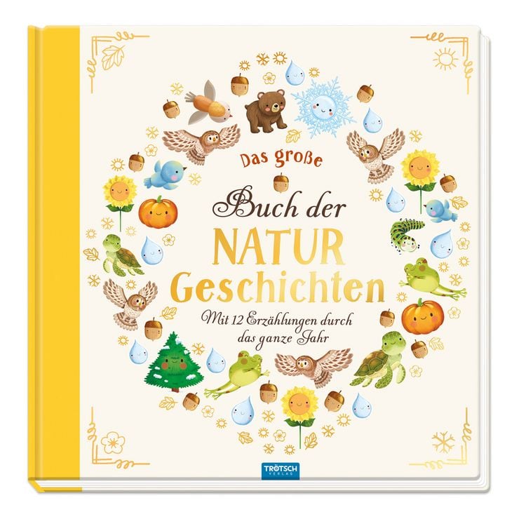 Produktbild: TR&Ouml;TSCH - Vorlesebuch Das gro&szlig;e Buch der Naturgeschichten Mit 12 Erz&auml;hlungen durch das Jahr
