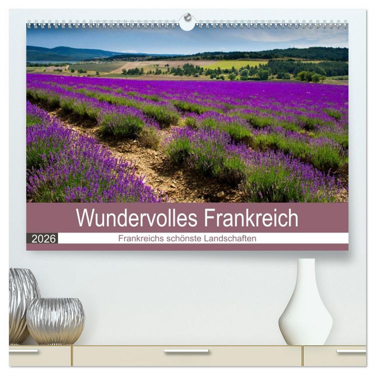 Produktbild: Wundervolles Frankreich (hochwertiger Premium Wandkalender 2026 DIN A2 quer), Kunstdruck in Hochglanz