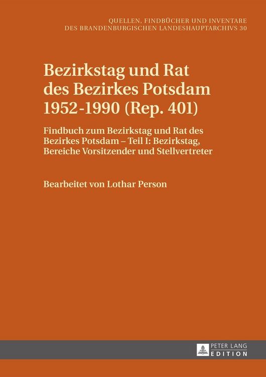 Produktbild: Bezirkstag und Rat des Bezirkes Potsdam 1952&ndash;1990 (Rep. 401)