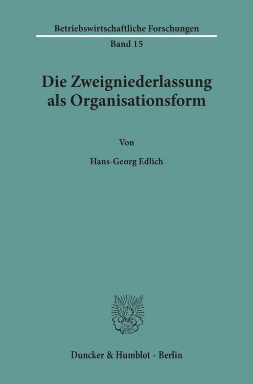 Produktbild: Die Zweigniederlassung als Organisationsform.