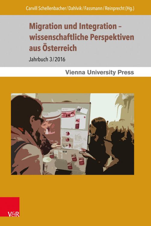 Produktbild: Migration und Integration - wissenschaftliche Perspektiven aus &Ouml;sterreich