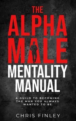 Produktbild: The Alpha Male Mentality Manual
