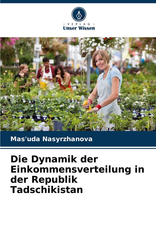 Produktbild: Die Dynamik der Einkommensverteilung in der Republik Tadschikistan