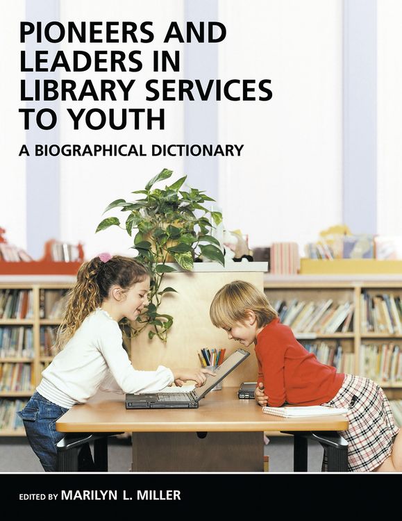 Produktbild: Pioneers and Leaders in Library Services to Youth