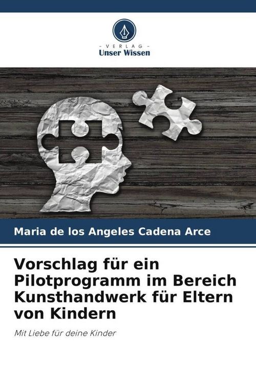 Produktbild: Vorschlag f&uuml;r ein Pilotprogramm im Bereich Kunsthandwerk f&uuml;r Eltern von Kindern