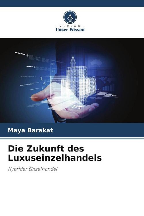 Produktbild: Die Zukunft des Luxuseinzelhandels