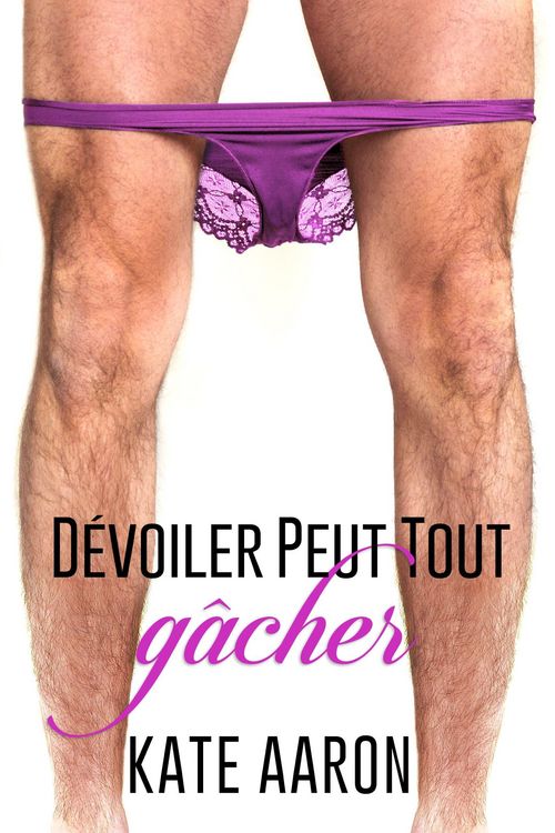 Produktbild: De&acute;voiler Peut Tout Ga^cher
