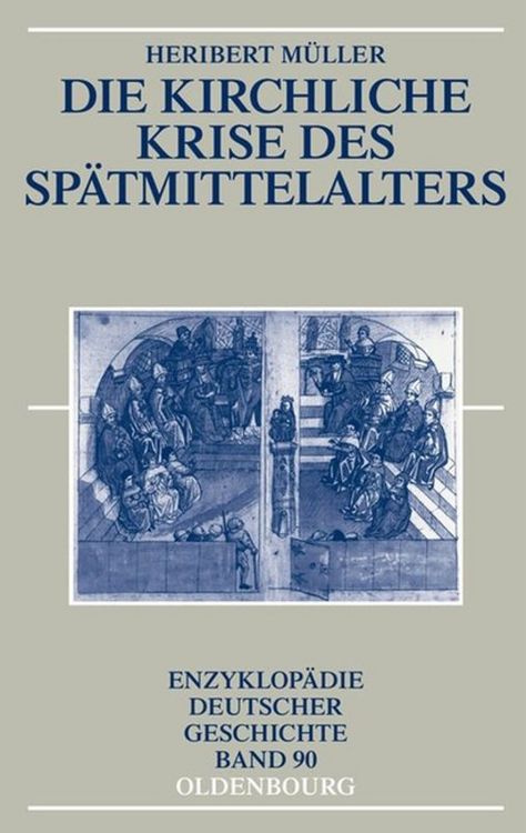 Produktbild: Die kirchliche Krise des Sp&auml;tmittelalters