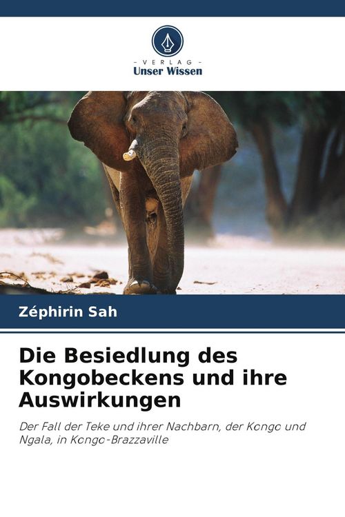 Produktbild: Die Besiedlung des Kongobeckens und ihre Auswirkungen