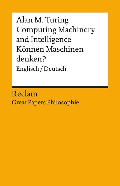 Produktbild: Computing Machinery and Intelligence / Können Maschinen denken?. Englisch/Deutsch. [Great Papers Philosophie]