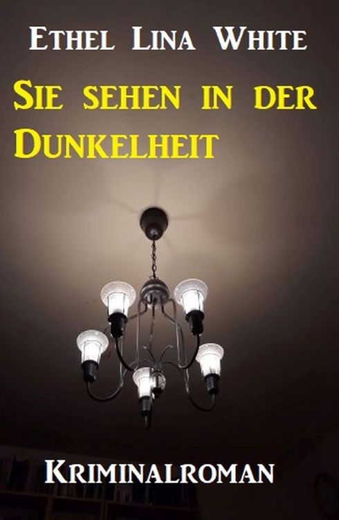 Produktbild: Sie sehen in der Dunkelheit: Kriminalroman