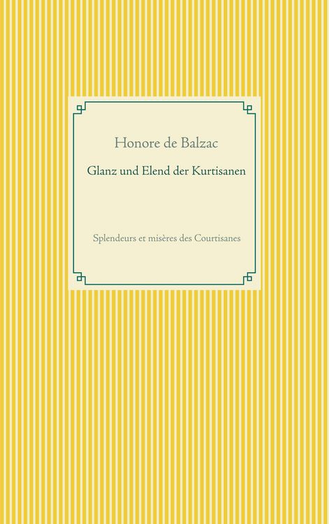 Produktbild: Glanz und Elend der Kurtisanen