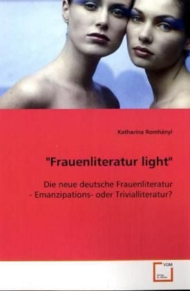 Produktbild: Romh&aacute;nyi, K: "Frauenliteratur light"