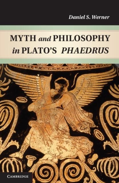 Produktbild: Myth and Philosophy in Plato's Phaedrus
