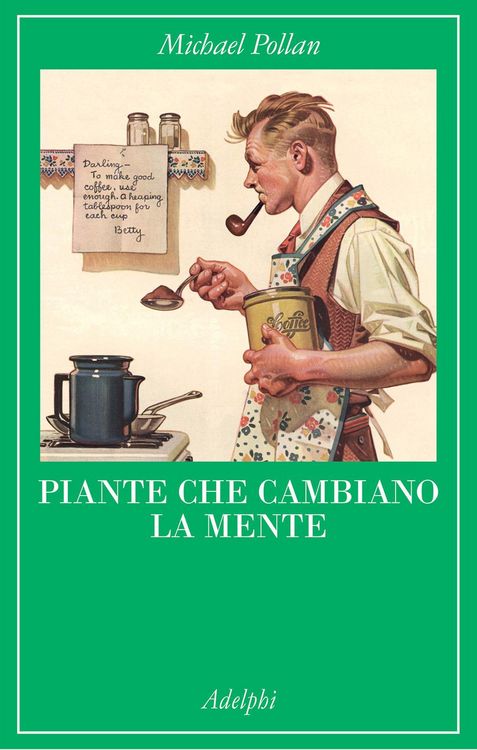 Produktbild: Piante che cambiano la mente. Oppio, caffeina, mescalina