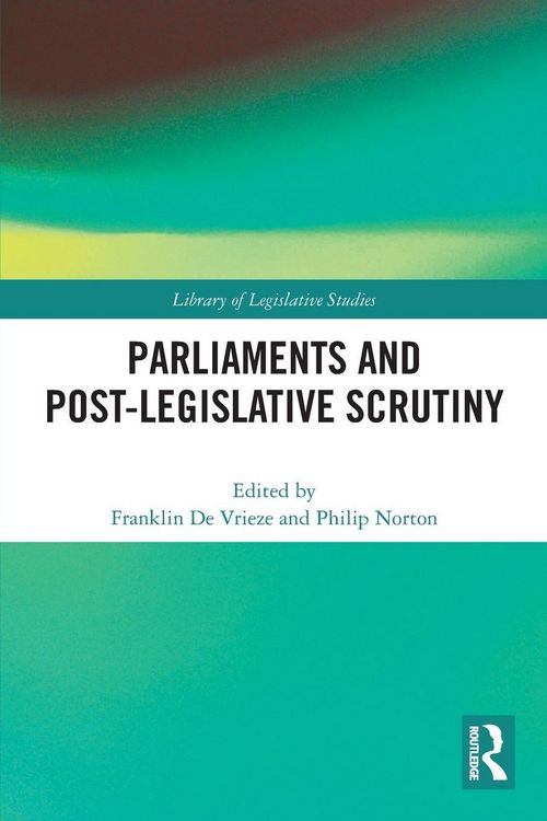 Produktbild: Parliaments and Post-Legislative Scrutiny